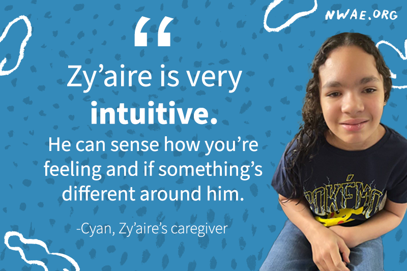Zy'aire smiling. His caregiver says "Zy'aire is very intuitive. He can sense how you're feeling."