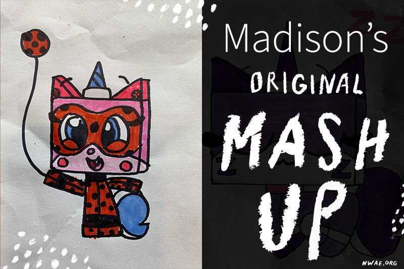 Mash-up drawing Madison created combining Unikitty and Princess Lady Bug.